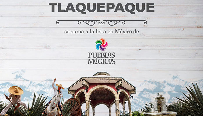 Nombran a Tlaquepaque uno de los 8 Pueblos Mágicos de Jalisco