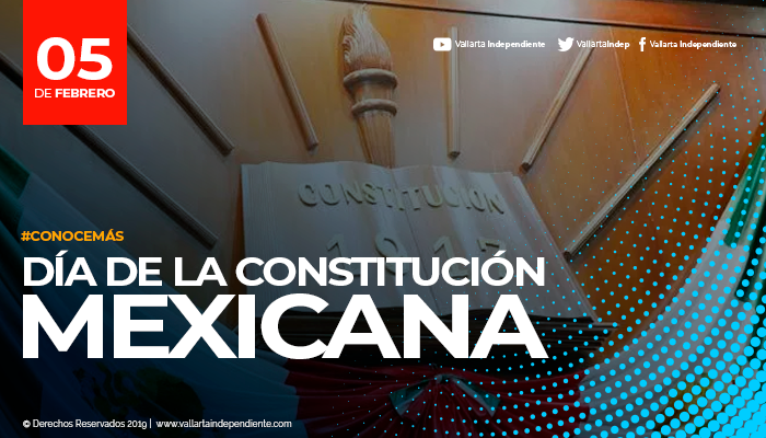 EL DÍA DE LA CONSTITUCIÓN MEXICANA