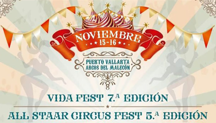 Puerto Vallarta será sede del Vida Fest y All Staar Circus Fest 2019