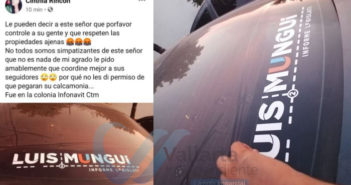 Equipo de Luis Munguía no respeta propiedad privada