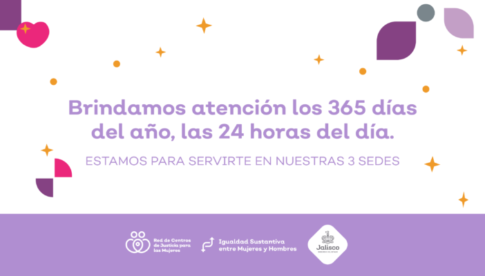Centros de justicia para las mujeres operarán 24 horas aún en festividades