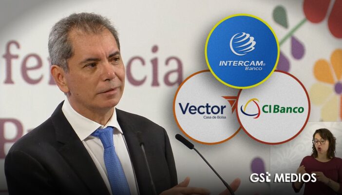 Hacienda interviene temporalmente CIBanco, Intercam y Vector tras señalamientos por lavado de dinero